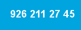 926 211 27 45